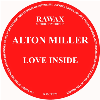 Alton Miller - Love Inside - Rawax Motor City Edition