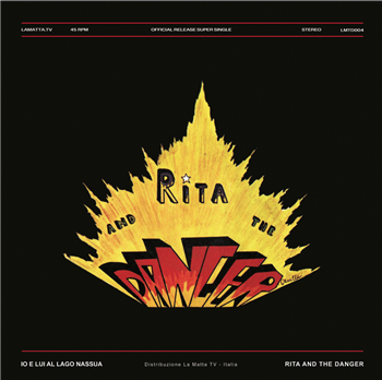 RITA AND THE DANGER - IO E LUI AL LAGO NASSUA - La Matta Records
