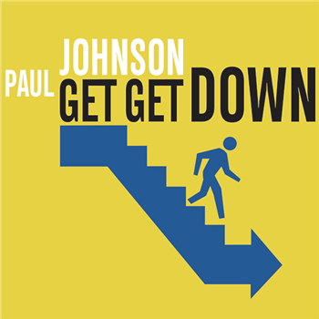 PAUL JOHNSON - Get Get Down - Groovin Recordings