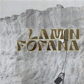 Lamin Fofana - Lamin Fofana And The Doudou Ndiaye Rose Family - Honest Jon’s