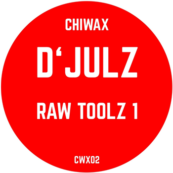 DJULZ - RAW TOOLZ 1 - Chiwax