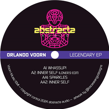 Orlando Voorn - Legendary EP - ABSTRACTA AUDIO