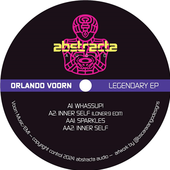 Orlando Voorn - Legendary EP - ABSTRACTA AUDIO Orlando Voorn - Legendary EP - ABSTRACTA AUDIO