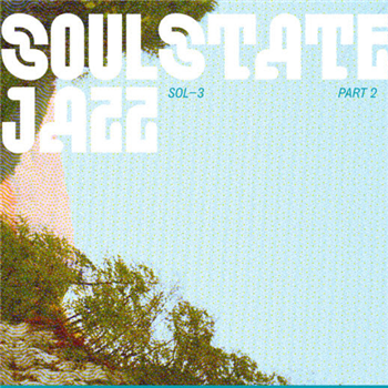 Soulstatejazz - SOL-3 - Part 2 - Chapelle XIV Music