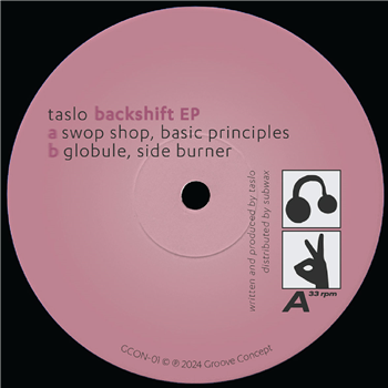 Taslo - Backshift EP - Groove Concept Taslo - Backshift EP - Groove Concept
