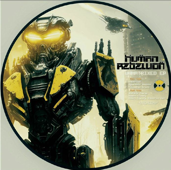 Human Rebellion - Unmatrixed EP (picture disc) - Warehouse Manifesto Human Rebellion - Unmatrixed EP (picture disc) - Warehouse Manifesto
