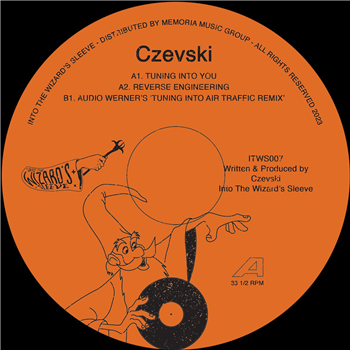 Czevski - Tuning into you - Into The Wizards Sleeve Czevski - Tuning into you - Into The Wizards Sleeve