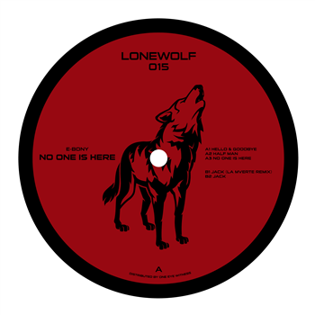E-bony - No One Is Here Incl. La Mverte Remix - EYA Records / Lonewolf E-bony - No One Is Here Incl. La Mverte Remix - EYA Records / Lonewolf