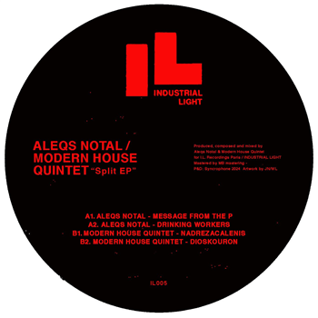 Aleqs Notal & Modern House Quintet - Split EP - Industrial Light