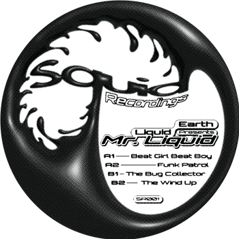 Mr. Liquid - Liquid Earth Presents Mr. Liquid  - Squid Recordings