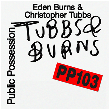 Burns & Tubbs - Burns & Tubbs Vol.III - Public Possession Burns & Tubbs - Burns & Tubbs Vol.III - Public Possession