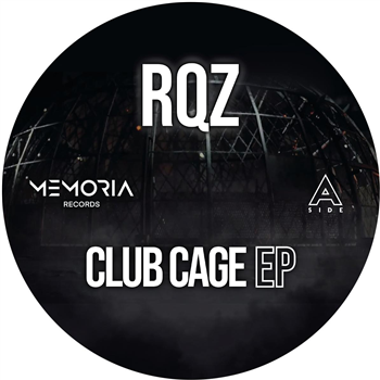 RQZ - Club Cage EP - memoria recordings