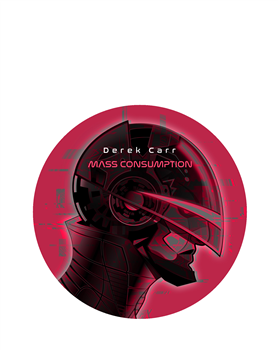 Derek Carr - Mass Consumption EP - Trident Recordings