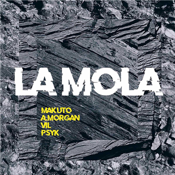 Makuto / A.Morgan / VIL / Psyk - La Mola - Arketip Discs