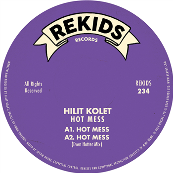 Hilit Kolet - Hot Mess (Incl. Mike Dunn Remix) - Rekids