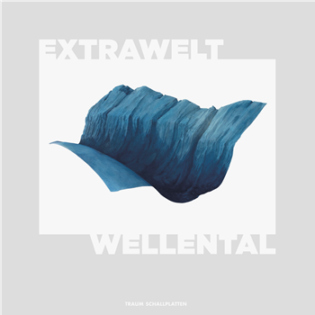 Extrawelt - Wellental EP - Traum Schallplatten