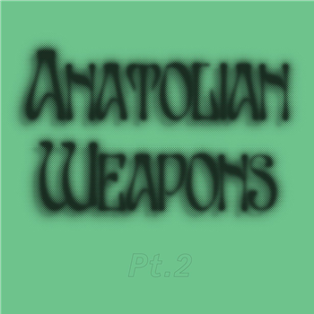 Anatolian Weapons -  PT. 2 - Bless You