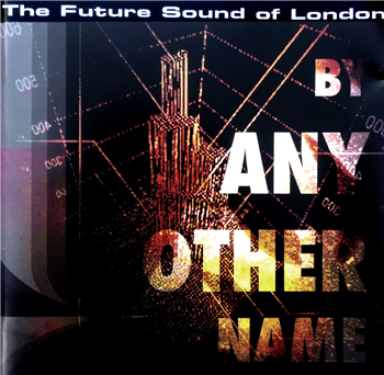 The Future Sound Of London - By Any Other Name - 3x12" - Weme Records