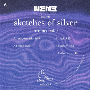 Chromedealer  - Sketches of Silver - Weme Records