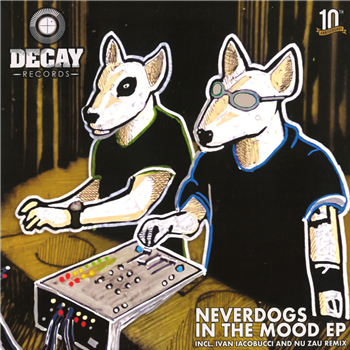 Neverdogs - In The Mood EP - Decay Records
