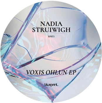 NADIA STRUIWIGH “VOXIS OHLUN EP”  - Blueprint