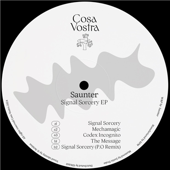 Saunter / P.O - Signal Sorcery EP - Cosa Vostra