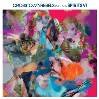 Various Artists - Crosstown Rebels present SPIRITS VI - 2 x 12" - Crosstown Rebels