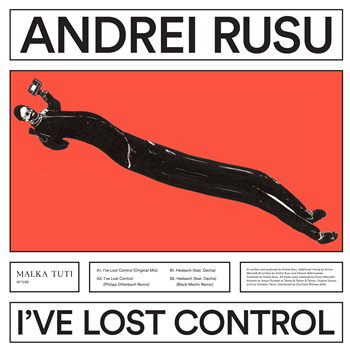 Andrei Rusu - Ive Lost Control - Malka Tuti
