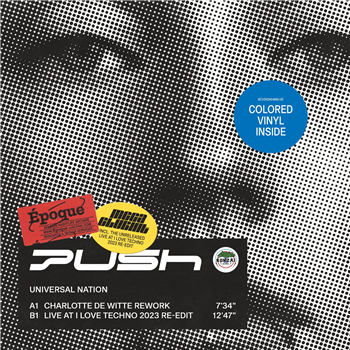 PUSH - UNIVERSAL NATION (CHARLOTTE DE WITTE REWORK) - Blue Vinyl - BONZAI CLASSICS