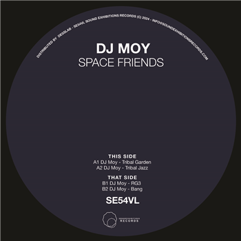 DJ Moy - Space Rriends - Sound Exhibitions Records