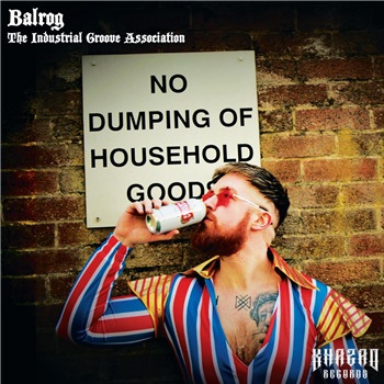Balrog - The Industrial Groove Association - Khazad Records Balrog - The Industrial Groove Association - Khazad Records