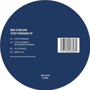 Ben Sterling - Step Forward EP (Incl. Bushwacka! Remix) - Oblong Records