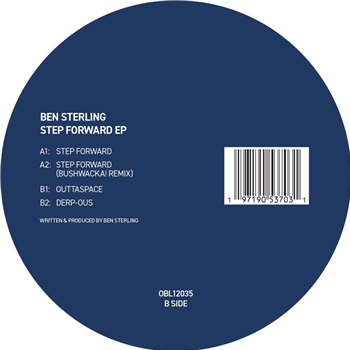 Ben Sterling - Step Forward EP (Incl. Bushwacka! Remix) - Oblong Records Ben Sterling - Step Forward EP (Incl. Bushwacka! Remix) - Oblong Records