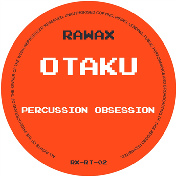 OTAKU - Percussion Obsession - Rawax