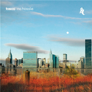 Tosca - No Hassle (15th Anniversary Re-Issue) - 3LP - !K7 Records