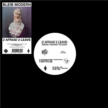 Bleib Modern - 2 Afraid 2 Leave [Part Two] EP - Wave Tension Records