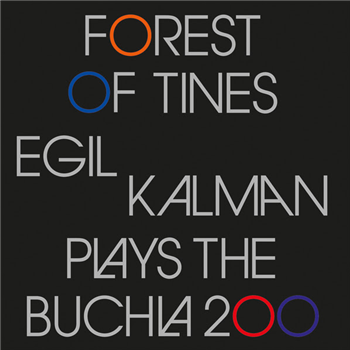 Egil Kalman - Forest of Tines (Egil Kalman plays the Buchla 200) - 2LP - Ideal Recordings
