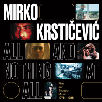 Mirko Krsticevic - All and Nothing at All (Film and Theatre Music 1978 - 1988) - LP - Fox & His Friends