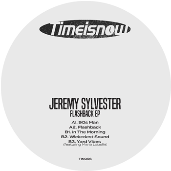 Jeremy Sylvester - Flashback EP - Time Is Now