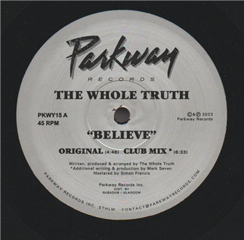 The Whole Truth - Believe - Parkway