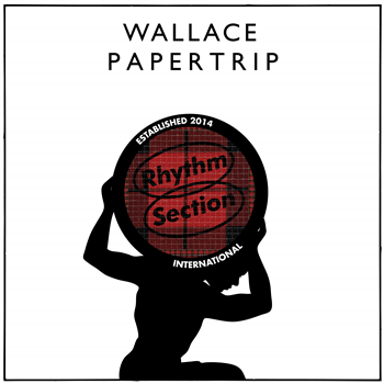 Wallace - Papertrip - Rhythm Section INTL