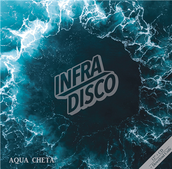 Infradisco - Aqua Cheta (12" + CD) - Archeo Recordings