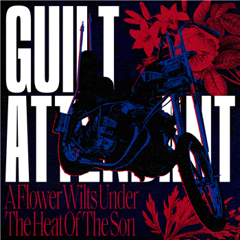 Guilt Attendant - A Flower Wilts Under The Heat Of The Son - Unimatrix Zero