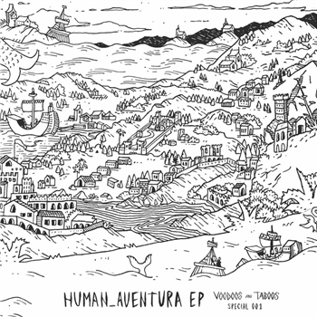 human_aventura - human_aventura EP - Voodoos & Taboos human_aventura - human_aventura EP - Voodoos & Taboos