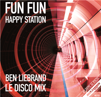 Fun Fun - Happy Station (Ben Liebrand ‘Le Disco’ Remixes)  - High Fashion Music