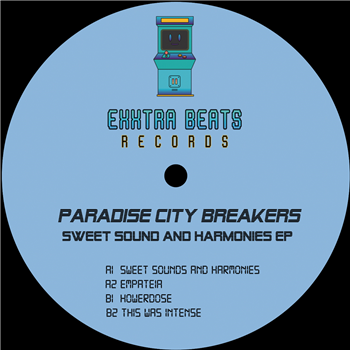 Paradise City Breakers - Sweet Sound And Harmonies - Exxtra Beats Records Paradise City Breakers - Sweet Sound And Harmonies - Exxtra Beats Records