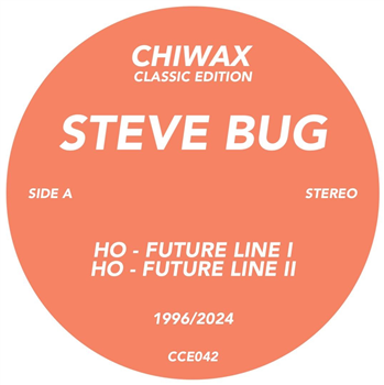 Steve Bug - HO - Chiwax Classic Edition