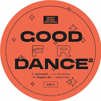 Schmoltz / Bogdan Ra / Rfx / Outra - Good For Dance II - Craft Music