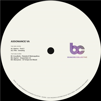 Assonance EP - Alarico - Flits - Cucarafa - Egotot - Bassywax - Bunkers Collective Assonance EP - Alarico - Flits - Cucarafa - Egotot - Bassywax - Bunkers Collective