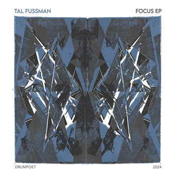Tal Fussman - Focus EP - Drumpoet Community